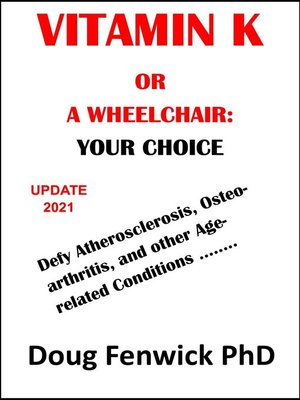 cover image of Vitamin K or a Wheelchair